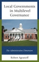 Book cover of: Local Governments in Multilevel Governance. By: Robert Agranoff