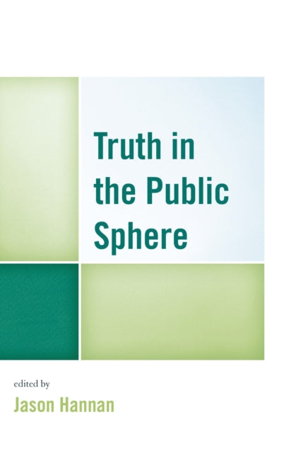 Book cover of: Truth in the Public Sphere
