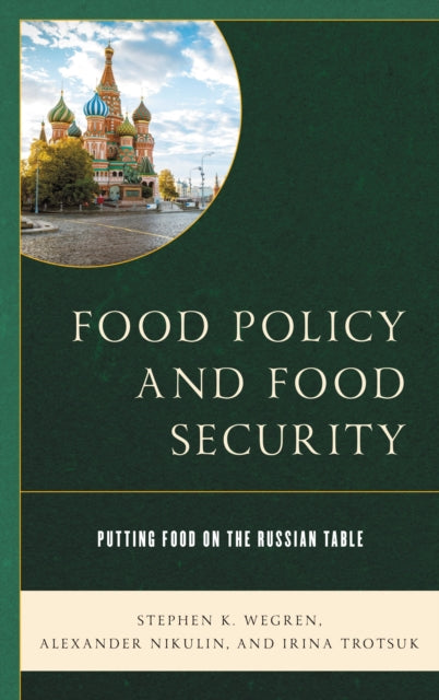 Book cover of: Food Policy and Food Security. By: Stephen K. Wegren