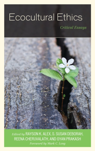 Book cover of: Ecocultural Ethics. By: Rayson K. Alex