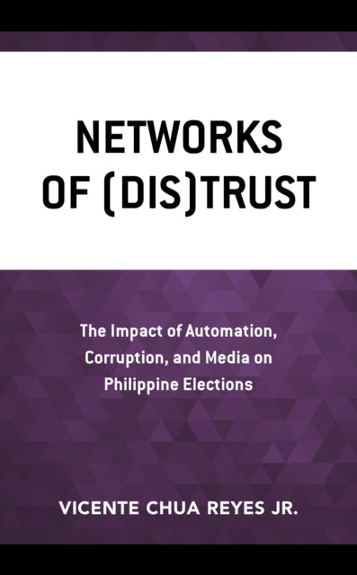 Book cover of: Networks of (Dis)Trust. By: Reyes, Vicente Chua, Jr.