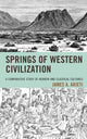 Book cover of: Springs of Western Civilization. By: James A. Arieti
