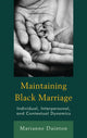 Book cover of: Maintaining Black Marriage. By: Marianne Dainton
