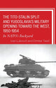 Book cover of: Tito–Stalin Split and Yugoslavia's Military Opening toward the West, 1950–1954. By: Ivan Laković