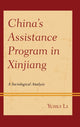 Book cover of: China’s Assistance Program in Xinjiang. By: Yuhui Li
