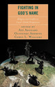 Book cover of: Fighting in God's Name. By: Afe Adogame