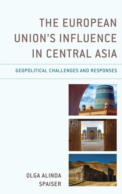 Book cover of: European Union's Influence in Central Asia. By: Olga Alinda Spaiser