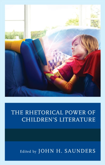 Book cover of: Rhetorical Power of Children's Literature. By: Saunders