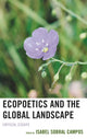 Book cover of: Ecopoetics and the Global Landscape. By: Isabel Sobral Campos