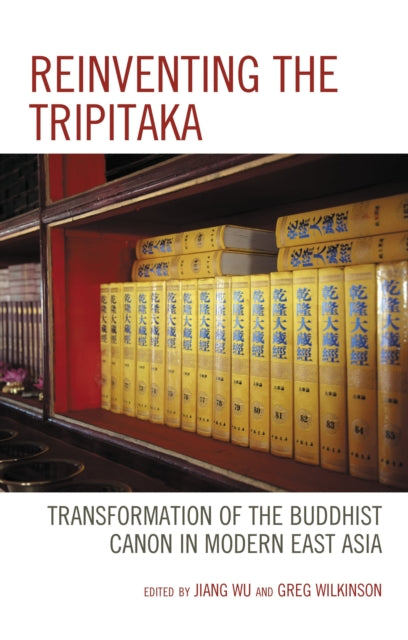 Book cover of: Reinventing the Tripitaka. By: Jiang Wu