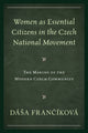 Book cover of: Women as Essential Citizens in the Czech National Movement. By: Dása Frančíková