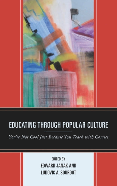 Book cover of: Educating through Popular Culture. By: Edward Janak