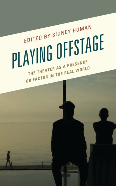 Book cover of: Playing Offstage