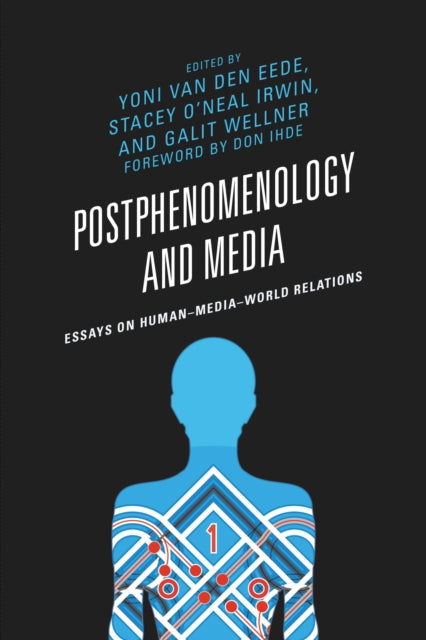 Book cover of: Postphenomenology and Media. By: Yoni Van Den Eede