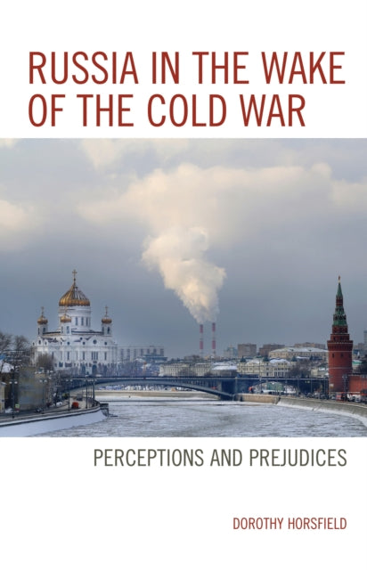 Book cover of: Russia in the Wake of the Cold War. By: Dorothy Horsfield