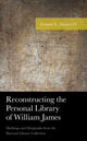 Book cover of: Reconstructing the Personal Library of William James. By: Ermine L. Algaier