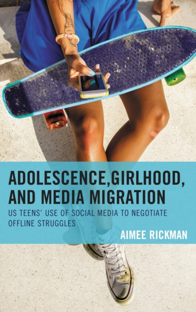Book cover of: Adolescence, Girlhood, and Media Migration. By: Aimee Rickman