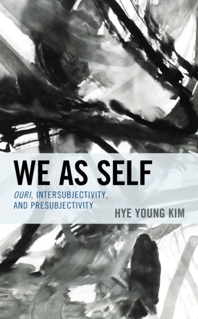 Book cover of: We as Self. By: Hye Young Kim