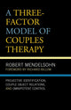 Book cover of: Three-Factor Model of Couples Therapy. By: Robert Mendelsohn