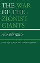 Book cover of: War of the Zionist Giants. By: Nick Reynold