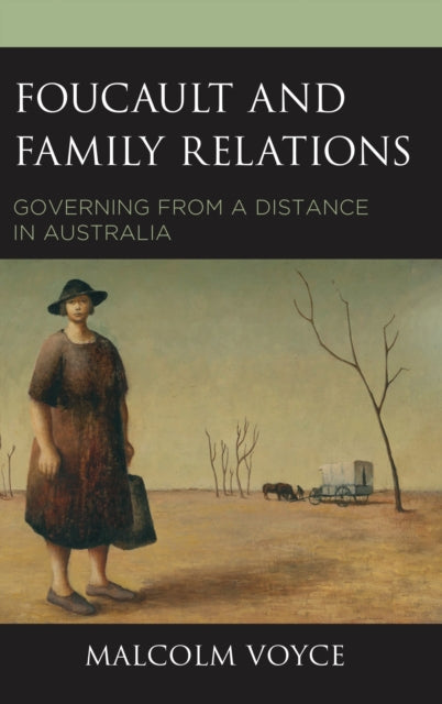 Book cover of: Foucault and Family Relations. By: Malcolm Voyce