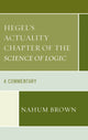 Book cover of: Hegel's Actuality Chapter of the Science of Logic. By: Nahum Brown