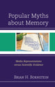 Book cover of: Popular Myths about Memory. By: Brian H. Bornstein