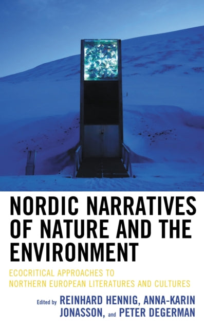 Book cover of: Nordic Narratives of Nature and the Environment. By: Reinhard Hennig