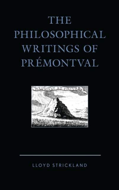 Book cover of: Philosophical Writings of Premontval. By: Lloyd Strickland