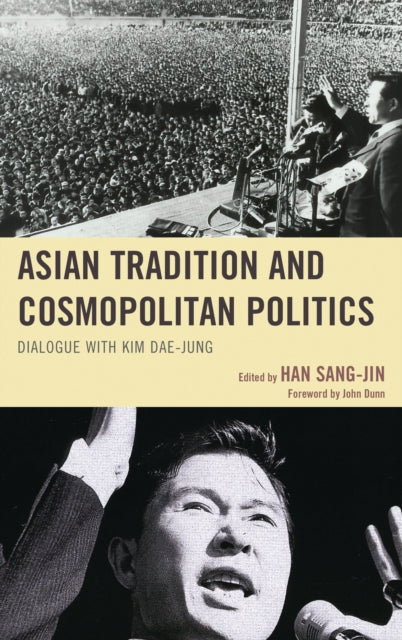 Book cover of: Asian Tradition and Cosmopolitan Politics. By: Han Sang-Jin