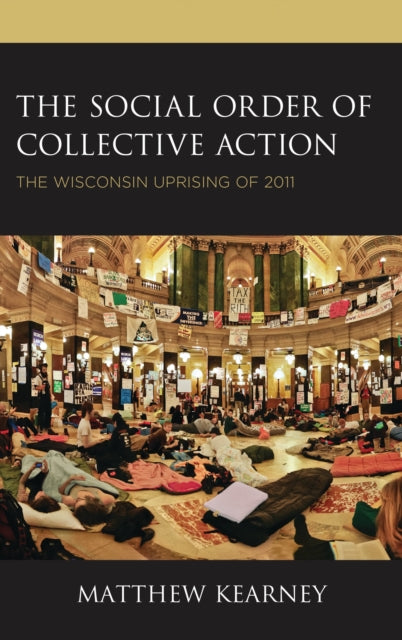 Book cover of: Social Order of Collective Action. By: Matthew Kearney