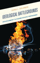 Book cover of: Ideological Battlegrounds. By: Dana L. Solomon