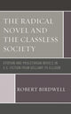 Book cover of: Radical Novel and the Classless Society. By: Robert Z. Birdwell