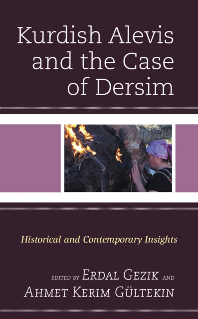 Book cover of: Kurdish Alevis and the Case of Dersim. By: Erdal Gezik