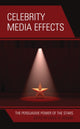 Book cover of: Celebrity Media Effects. By: Carol M. Madere