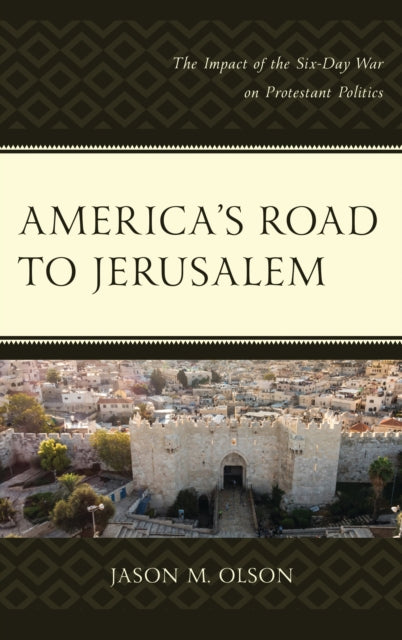 Book cover of: America's Road to Jerusalem. By: Jason M. Olson