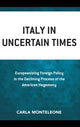 Book cover of: Italy in Uncertain Times. By: Carla Monteleone