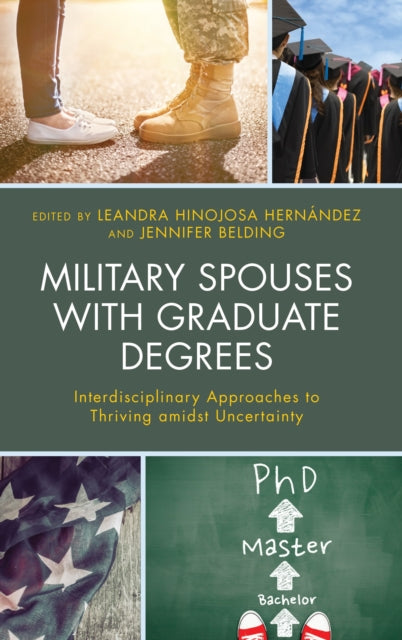 Book cover of: Military Spouses with Graduate Degrees. By: Leandra Hinojosa Hernández