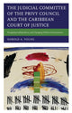 Book cover of: Judicial Committee of the Privy Council and the Caribbean Court of Justice. By: Harold A. YOUNG
