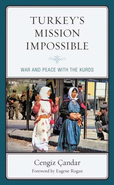 Book cover of: Turkey’s Mission Impossible. By: Cengiz Çandar