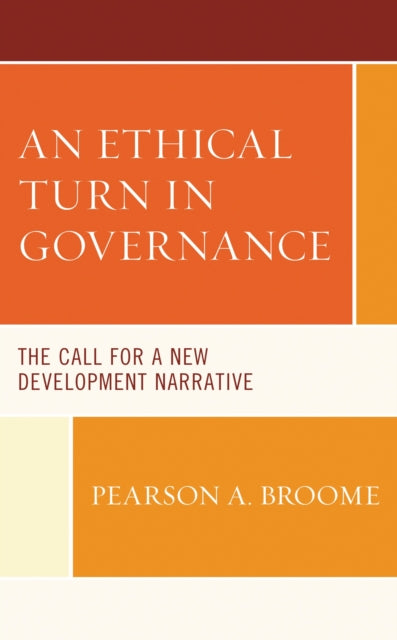 Book cover of: Ethical Turn in Governance. By: Pearson A. Broome