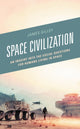 Book cover of: Space Civilization. By: James Gilley