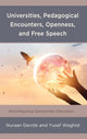 Book cover of: Universities, Pedagogical Encounters, Openness, and Free Speech. By: Nuraan Davids