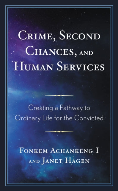 Book cover of: Crime, Second Chances, and Human Services. By: Fonkem Achankeng