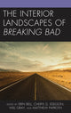 Book cover of: Interior Landscapes of Breaking Bad. By: Erin Bell
