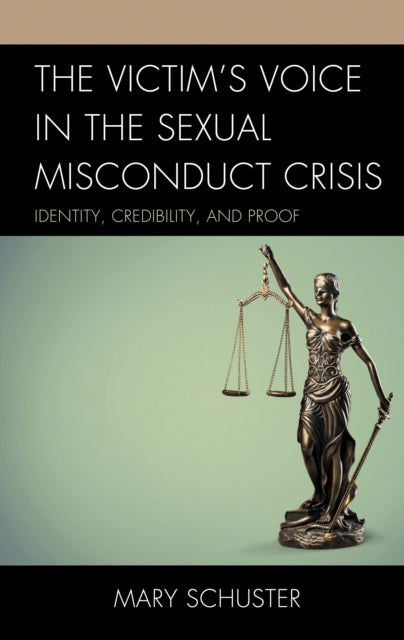 Book cover of: Victim's Voice in the Sexual Misconduct Crisis. By: Mary L. Schuster