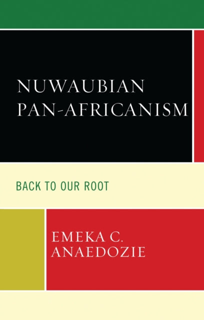 Book cover of: Nuwaubian Pan-Africanism. By: Emeka C. ANAEDOZIE