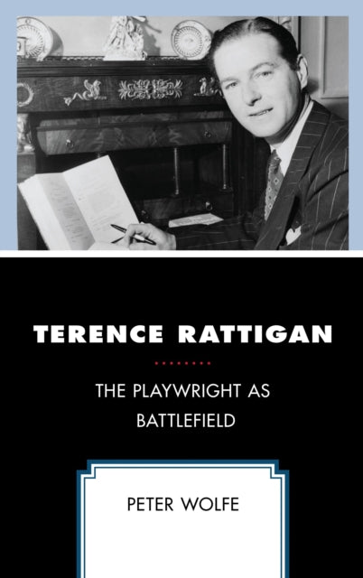 Book cover of: Terence Rattigan. By: Peter Wolfe