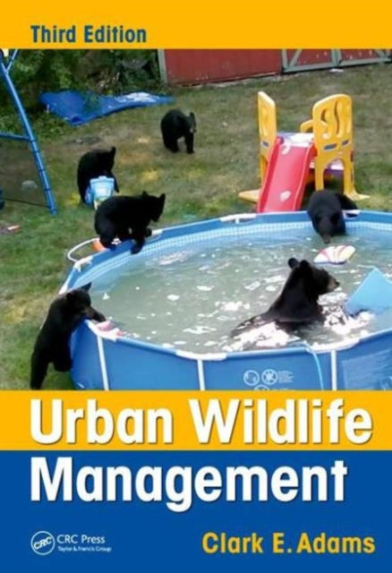 Book cover of: Urban Wildlife Management. By: Clark E. Adams