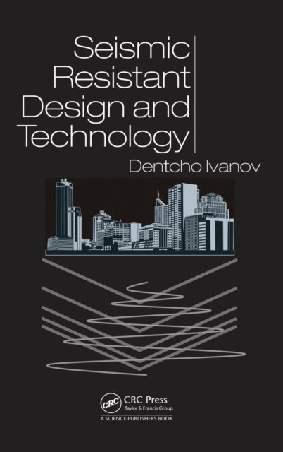 Book cover of: Seismic Resistant Design and Technology. By: Dentcho Ivanov